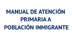 Manual de Atención Primaria a Población Inmigrante